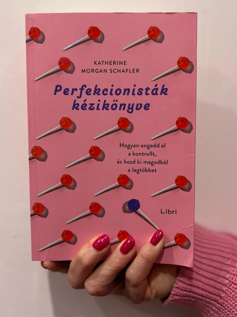 Katherine Morgan Schafler: Perfekcionisták kézikönyve